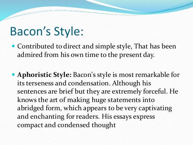 aphoristic style of bacon essays